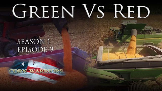 Corn Warriors | 109 | Green vs Red