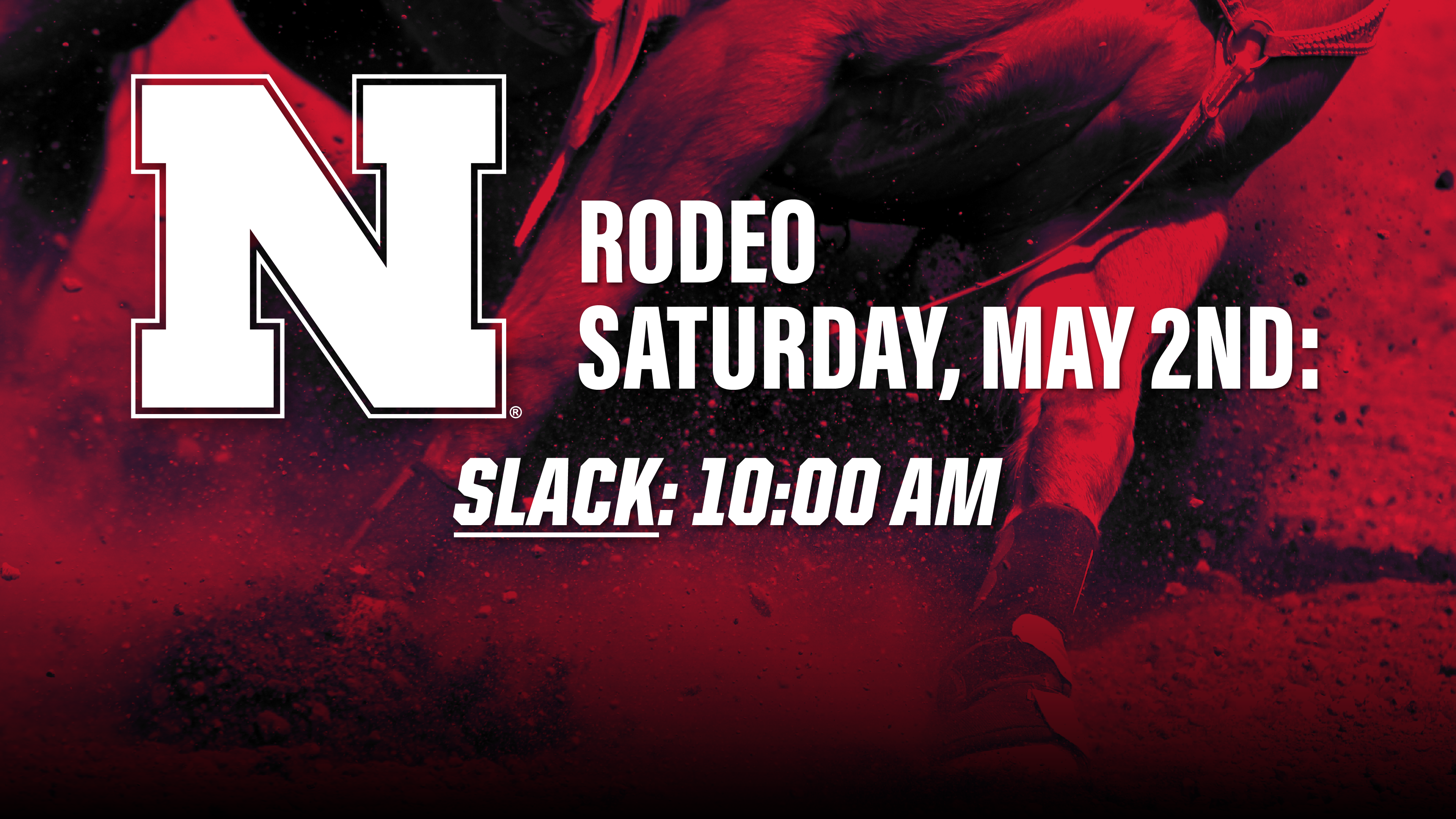 Saturday Slack 10AM | UNL Rodeo 2026 - 05/02/2026