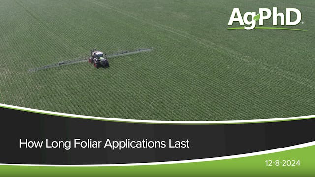 How Long Foliar Applications Last | A...