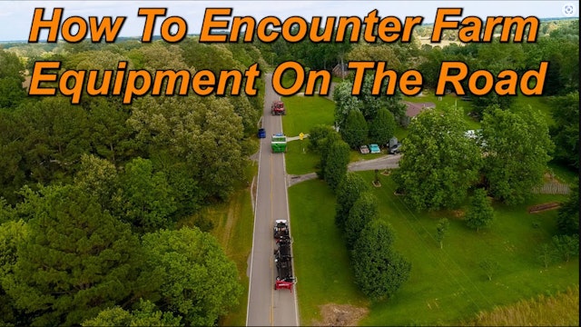 How To Encounter Farm Equipment On The Road | Griggs Farms
