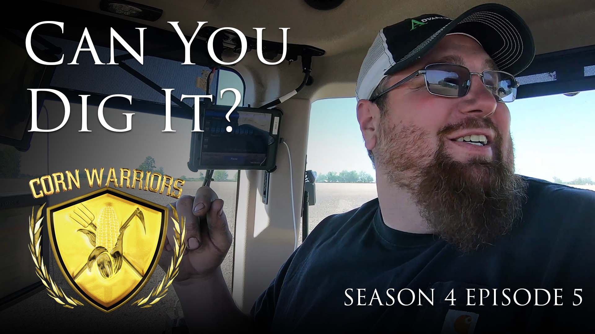 Corn Warriors | 405 | Can You Dig It?