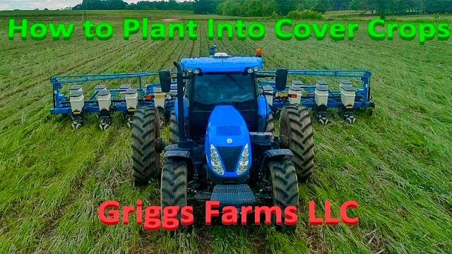 How to Plant into High Biomass Cover ...