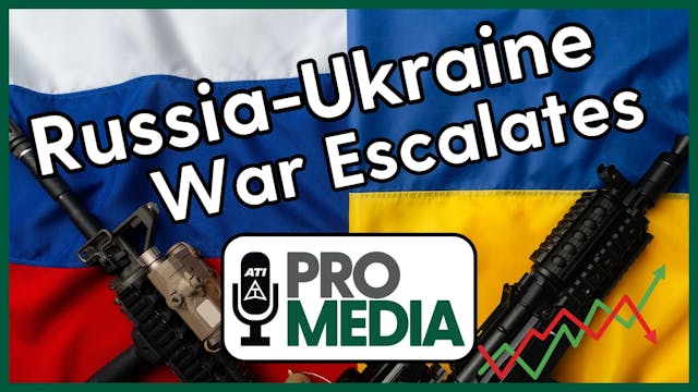 Russia-Ukraine War Escalates | ATI Pr...