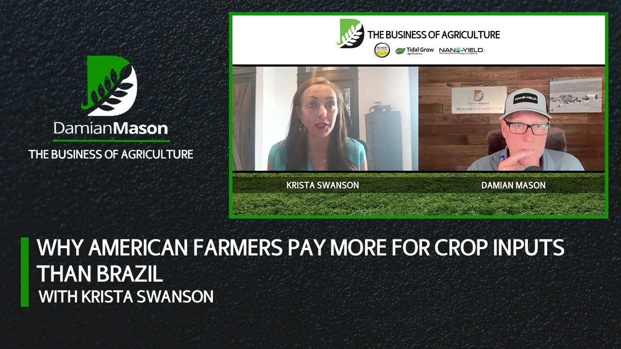 Why American Farmers Pay More for Crop Inputs Than Brazil | Damian Mason