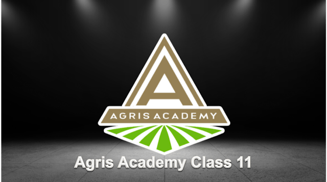 Agris Academy Class 11