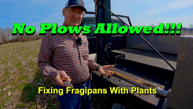 How to Permanently Repair Fragipan Soils Without Tillage | Griggs Farms