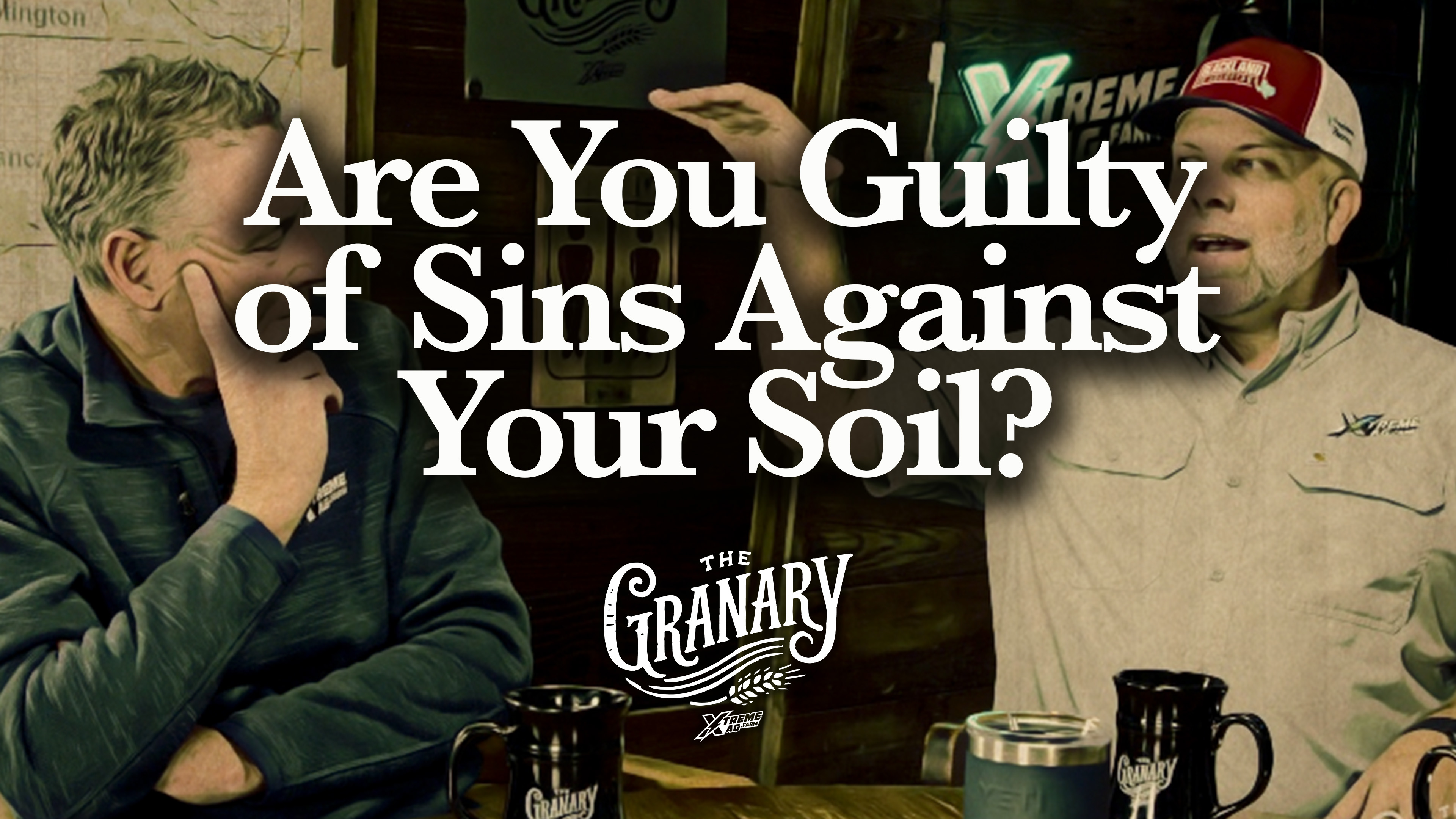 Are You Guilty of Sins Against Your Soil? | The Granary