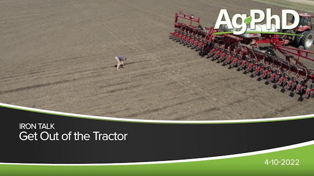 Get Out of the Tractor | Ag PhD