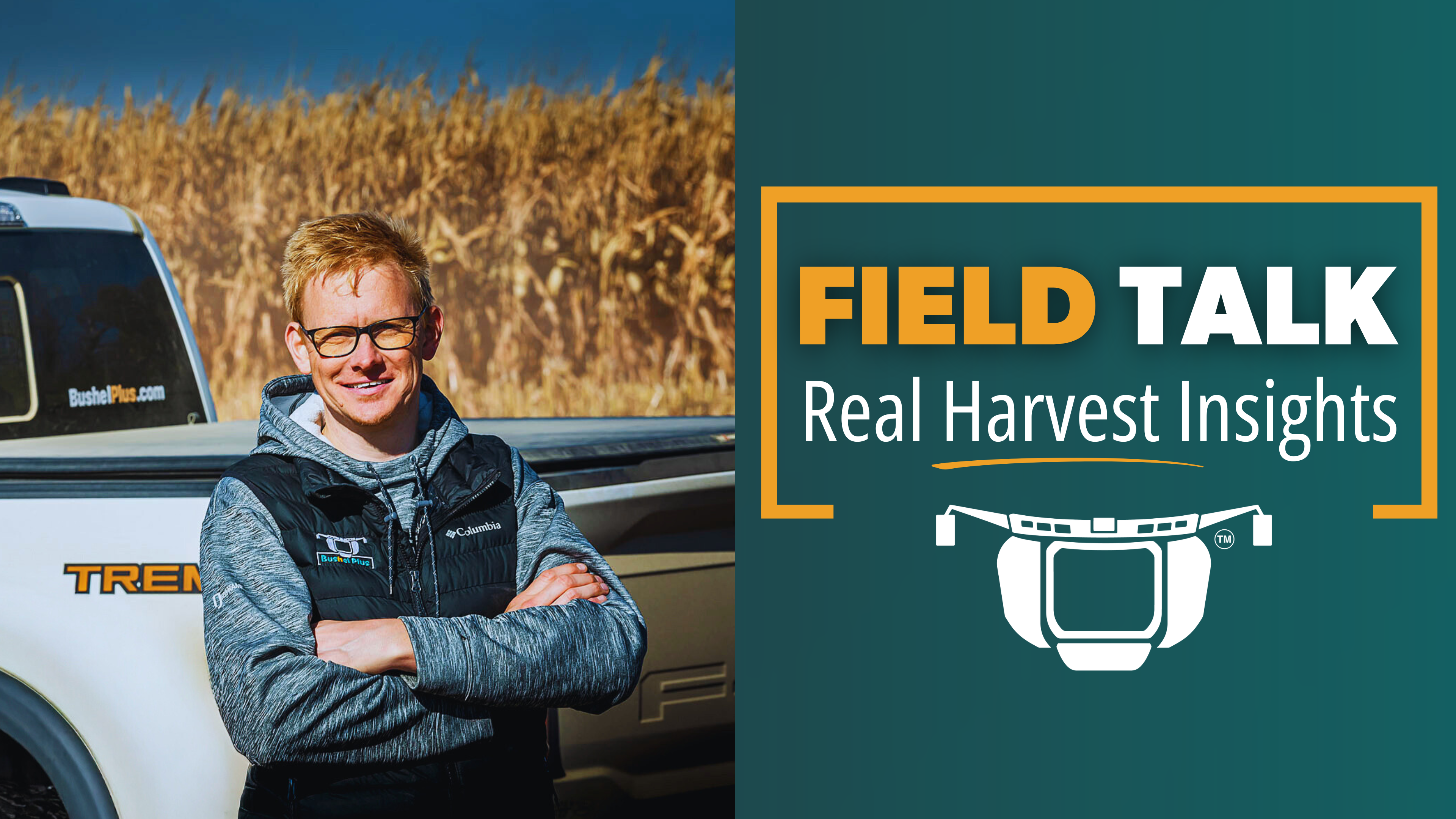 FIELD TALK: Real Harvest Insights