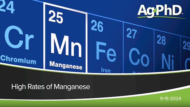 High Rates of Manganese | Ag PhD