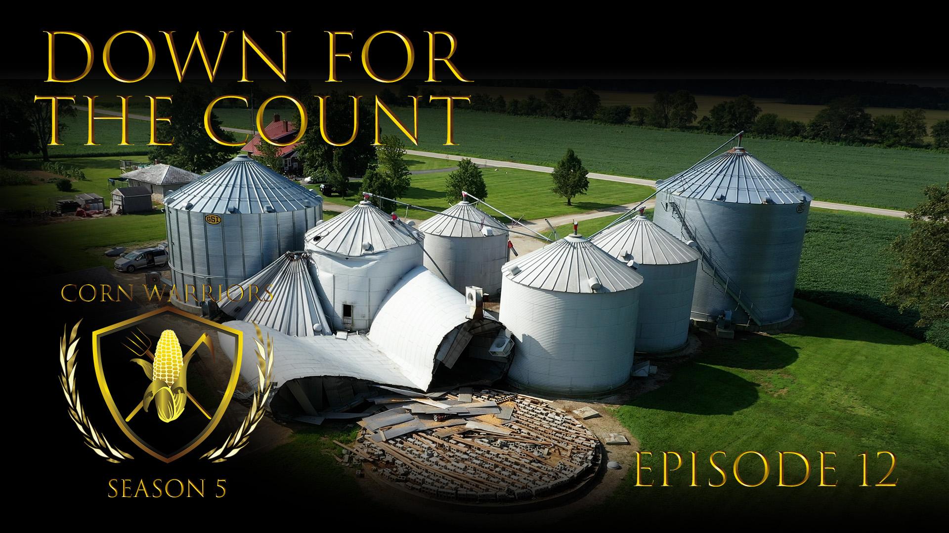 Corn Warriors | 512 | Down for the Count