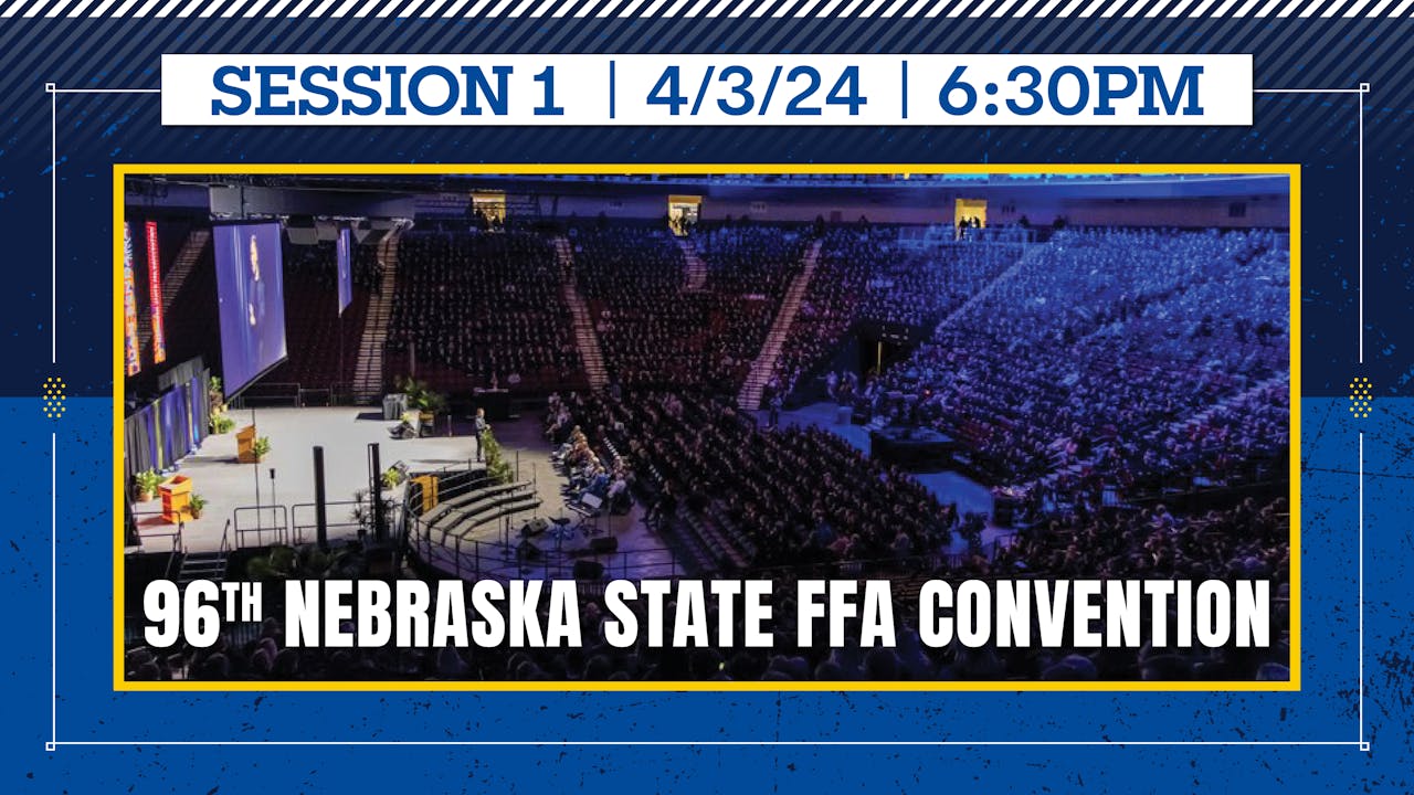 Nebraska State FFA Convention Session 1 AcresTV