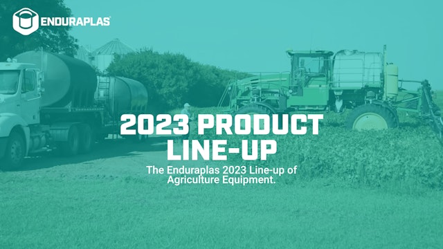 Enduraplas® 2023 Agriculture Product Line-up