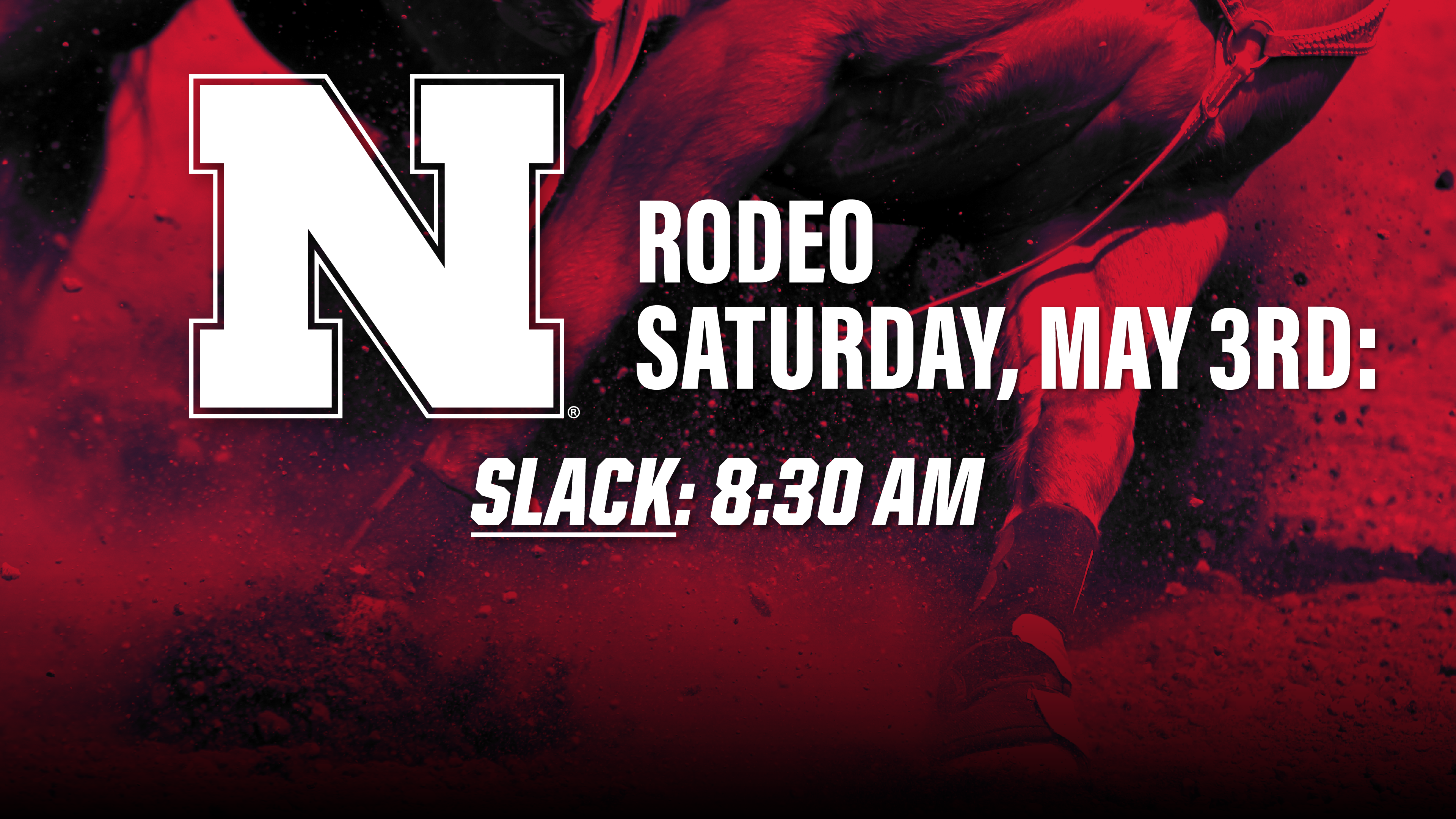 Saturday Slack 8:30am | UNL Rodeo 2025 - 05/03/2025