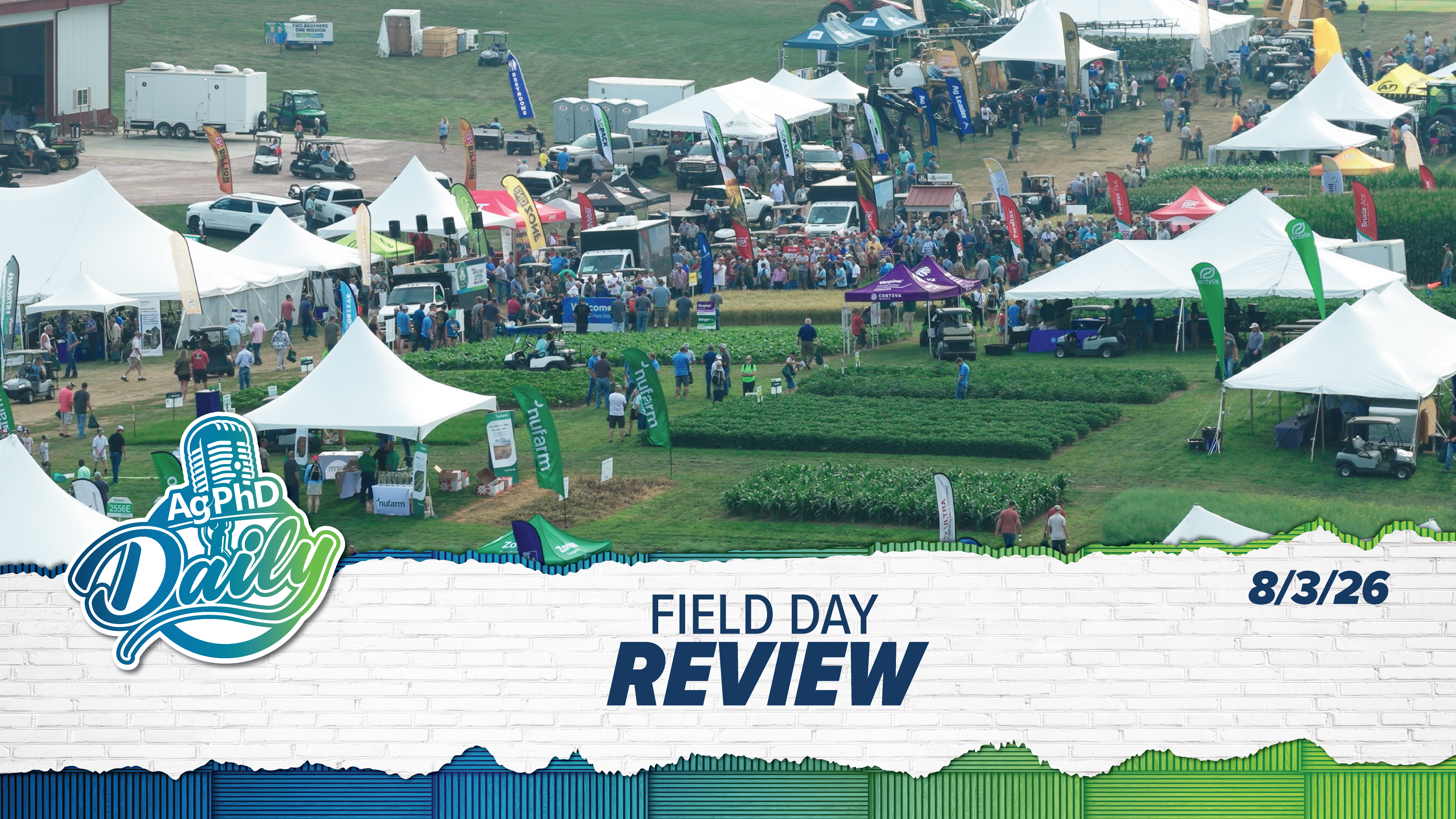 Field Day Review | Ag PhD Daily | 8/3/26