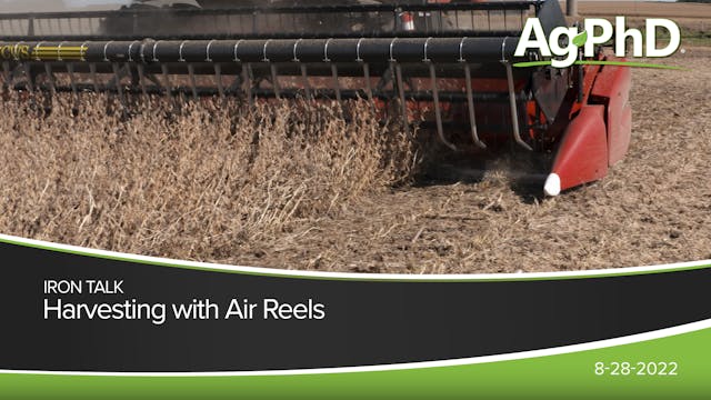 Harvesting with Air Reels | Ag PhD
