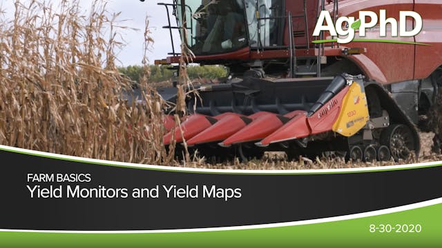 Yield Monitors and Yield Maps