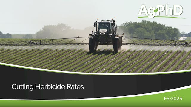 Cutting Herbicide Rates | Ag PhD