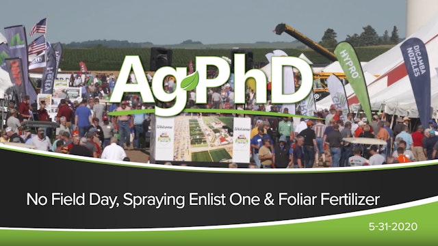 No Ag PhD Field Day, Spraying EnlistOne & Foliar Fertilizer