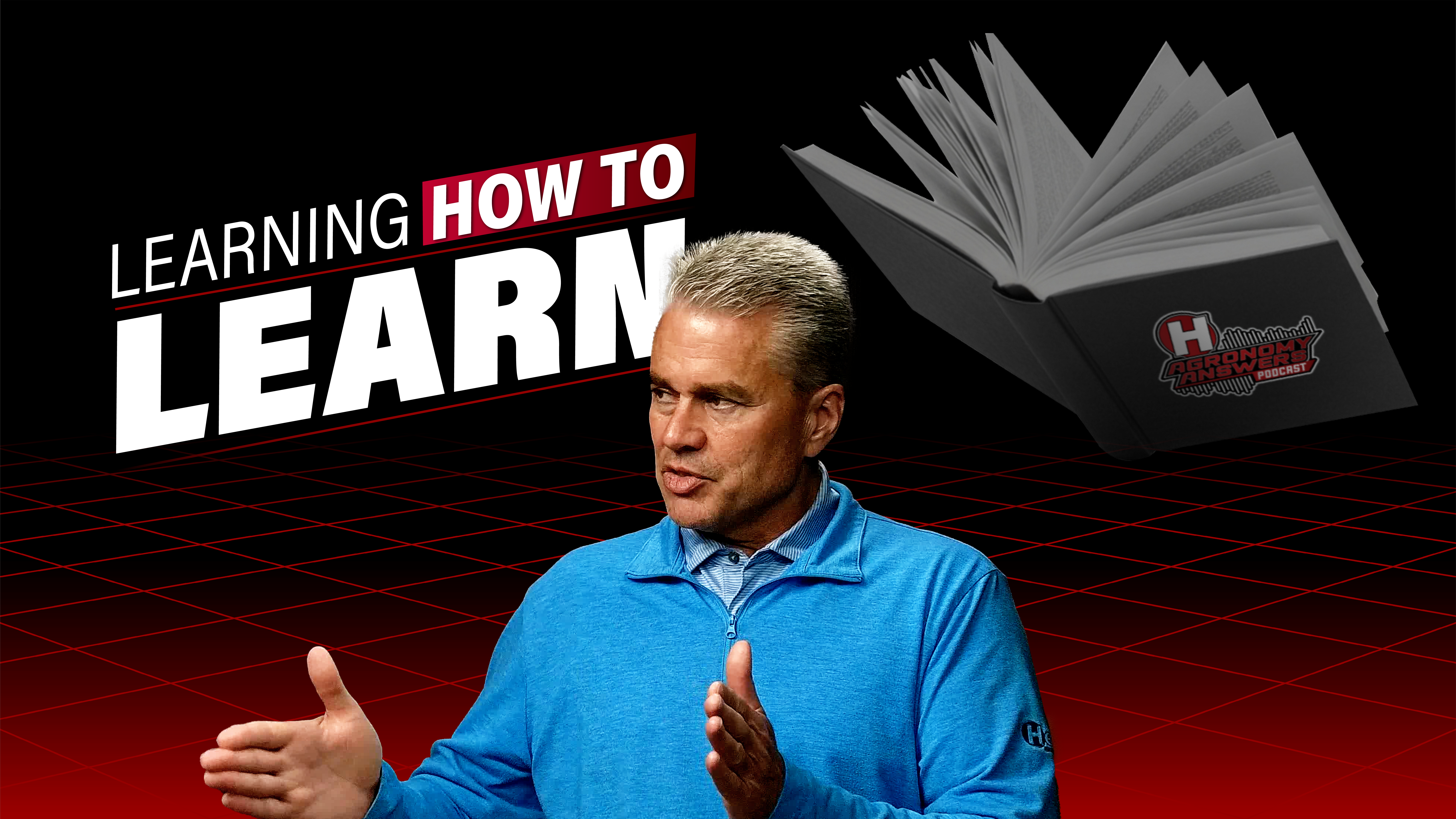 Learning How to Learn - Episode 29 | Hefty Seed Company