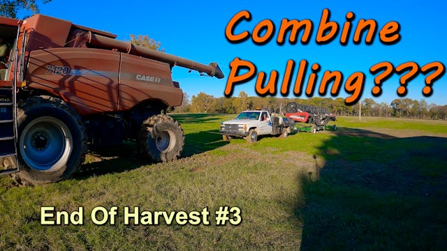 Combine Pulling??? | End Of Harvest |...