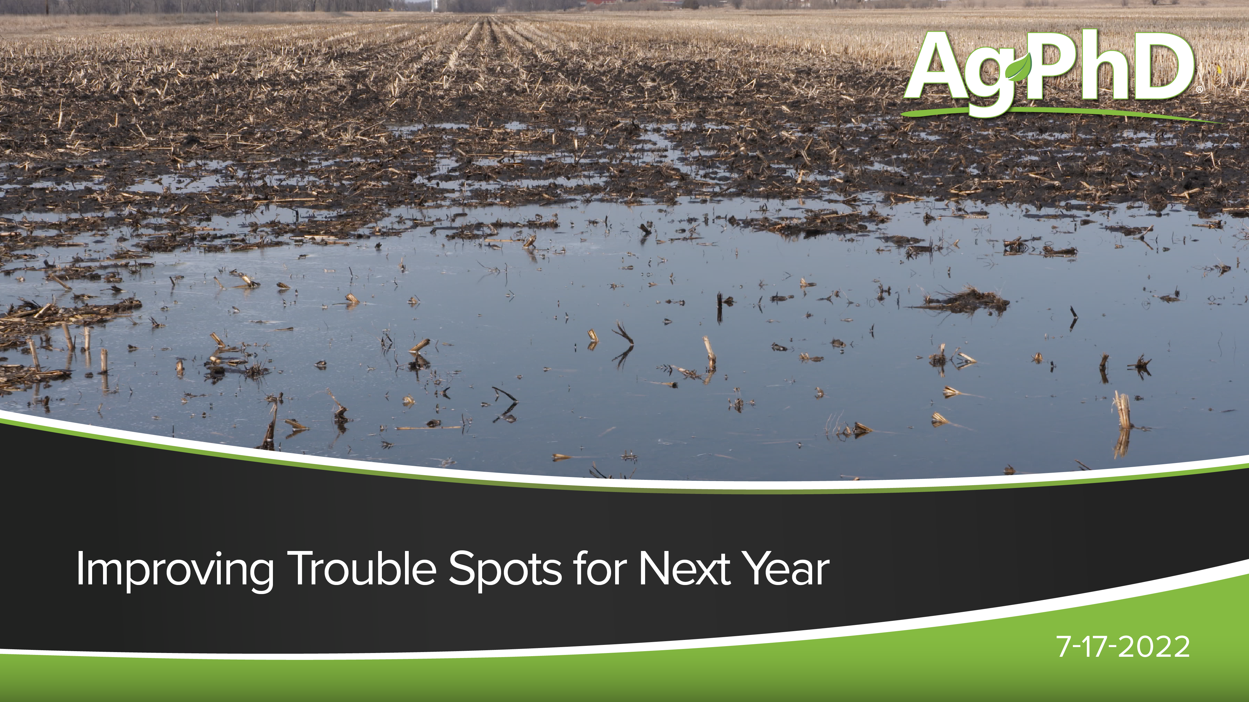 Improving Trouble Spots for Next Year | Ag PhD