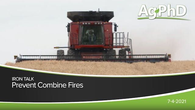 Prevent Combine Fires | Ag PhD
