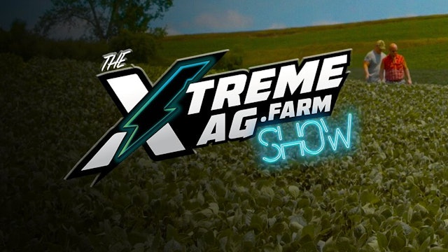 The XtremeAg Show - Pilot Episode