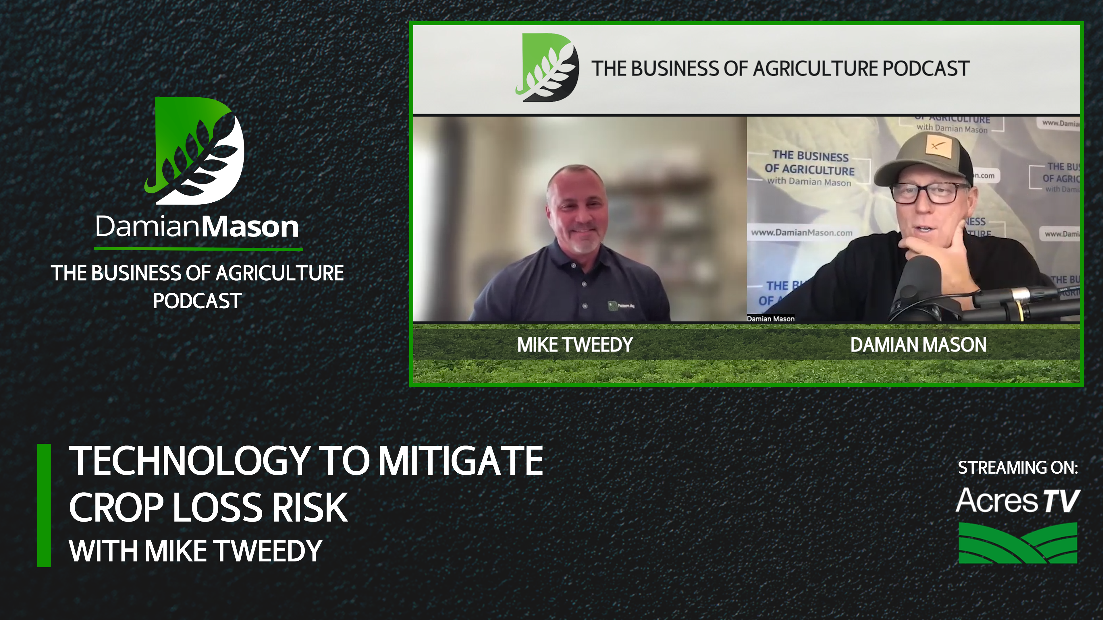 Technology to Mitigate Crop Loss Risk | Damian Mason