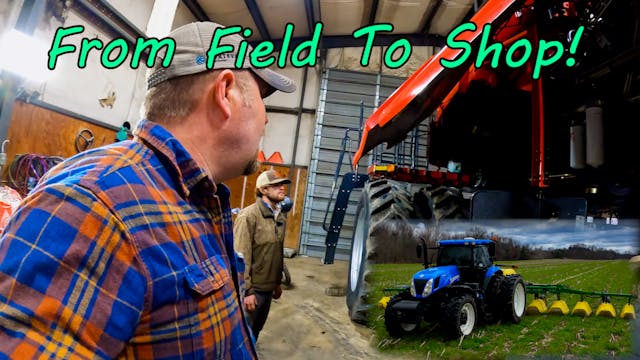 From The Field Back To The Shop!! | G...