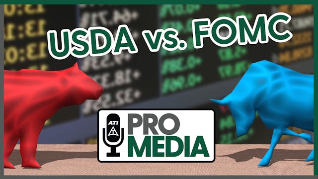 USDA vs. FOMC. | ATI ProMedia 06/12/2024