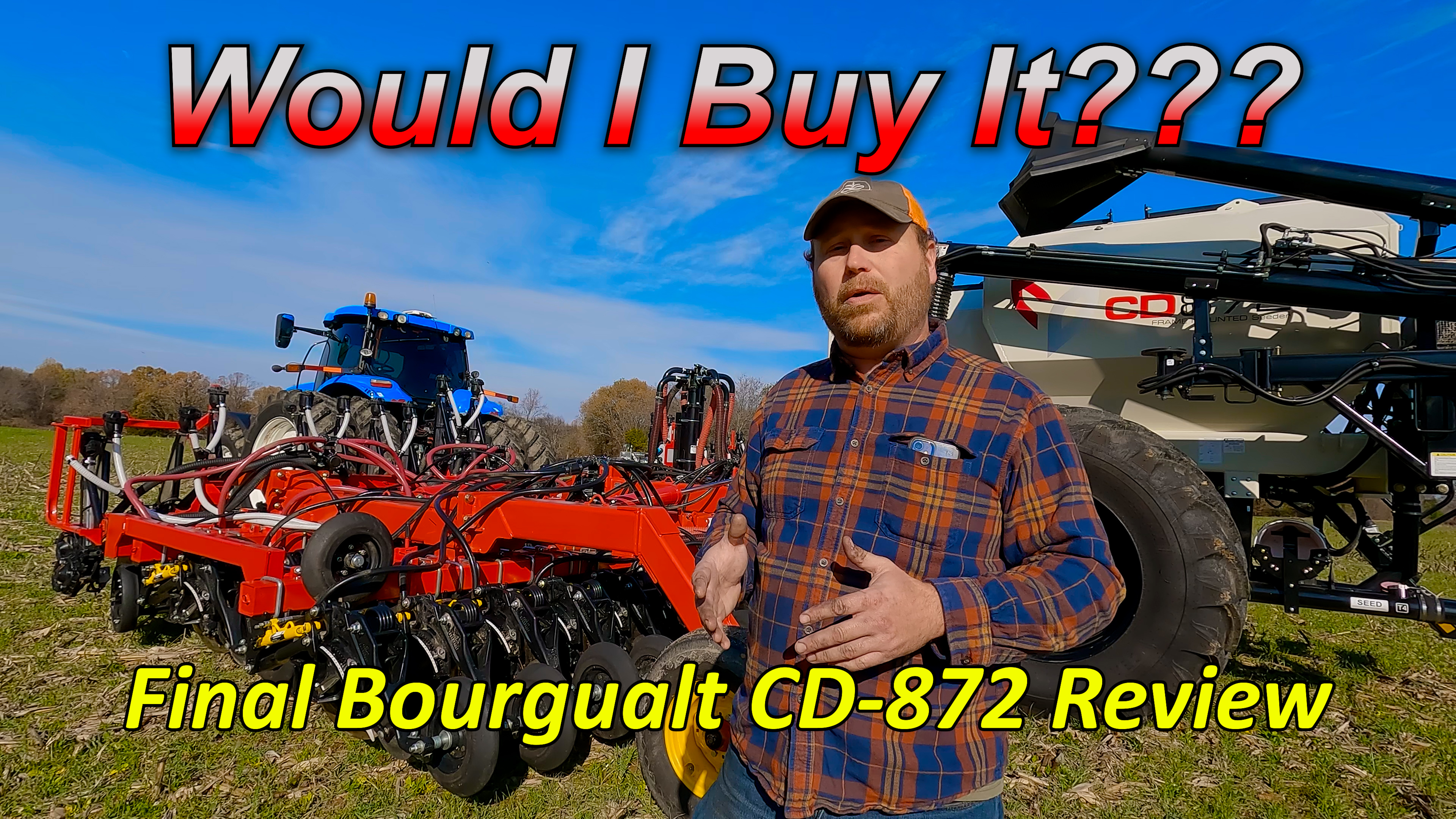 So How'd We Like It???  Bourgualt CD-872 Final Review | Griggs Farms