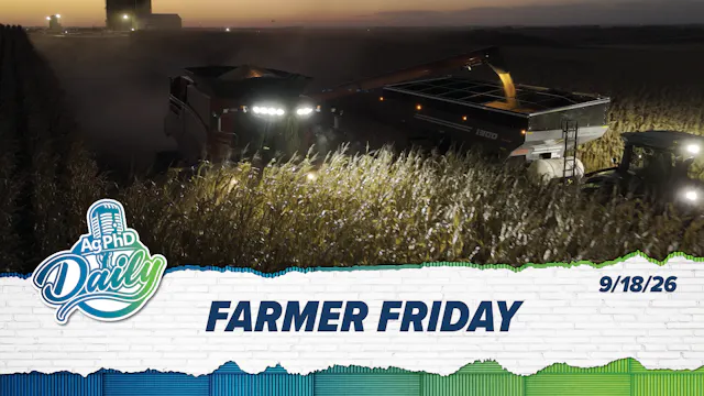 Farmer Friday | Ag PhD Daily | 09/18/26