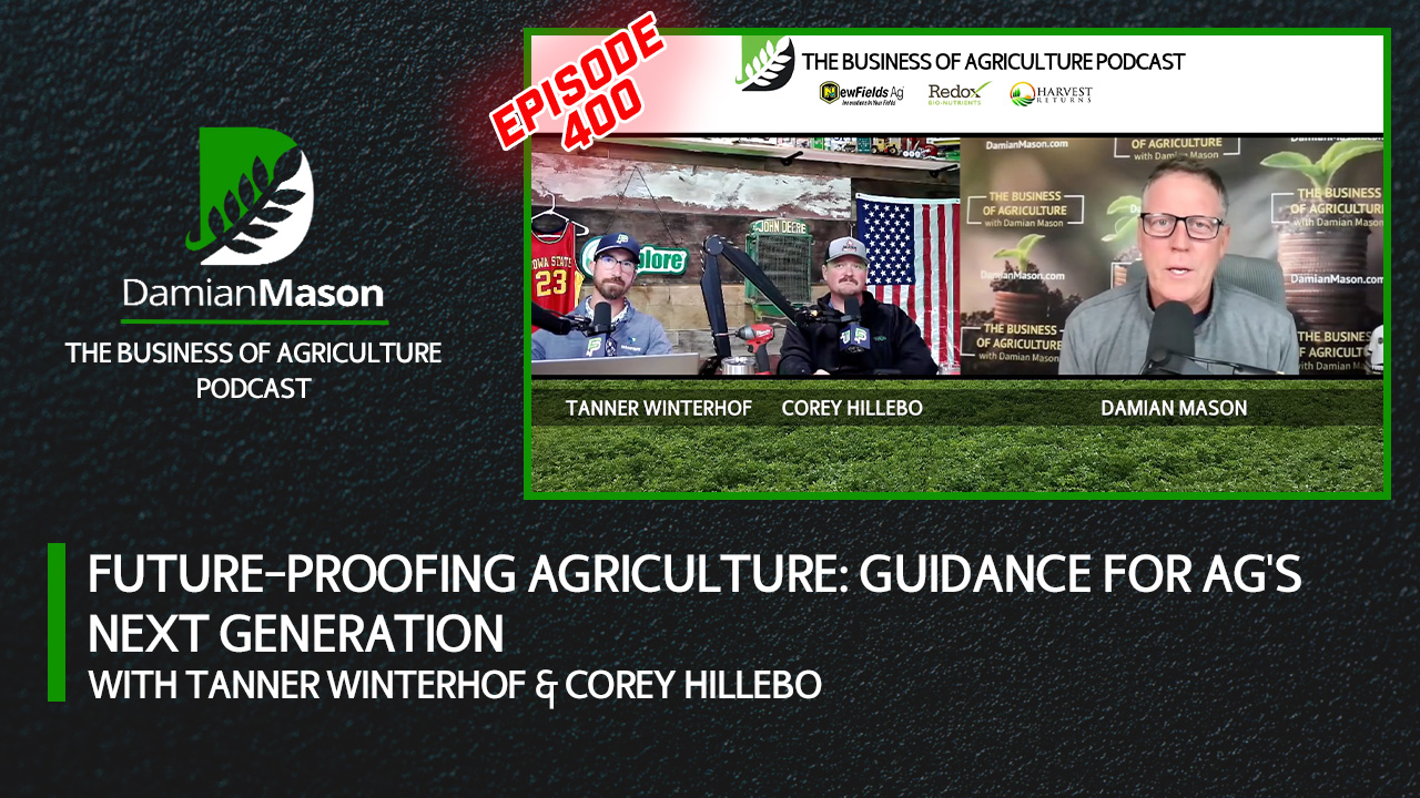 Future-Proofing Agriculture: Guidance for Ag's Next Generation | Damian Mason