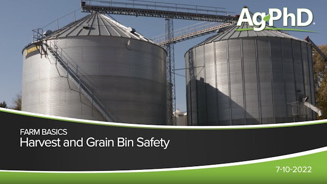 Harvest and Grain Bin Safety | Ag PhD