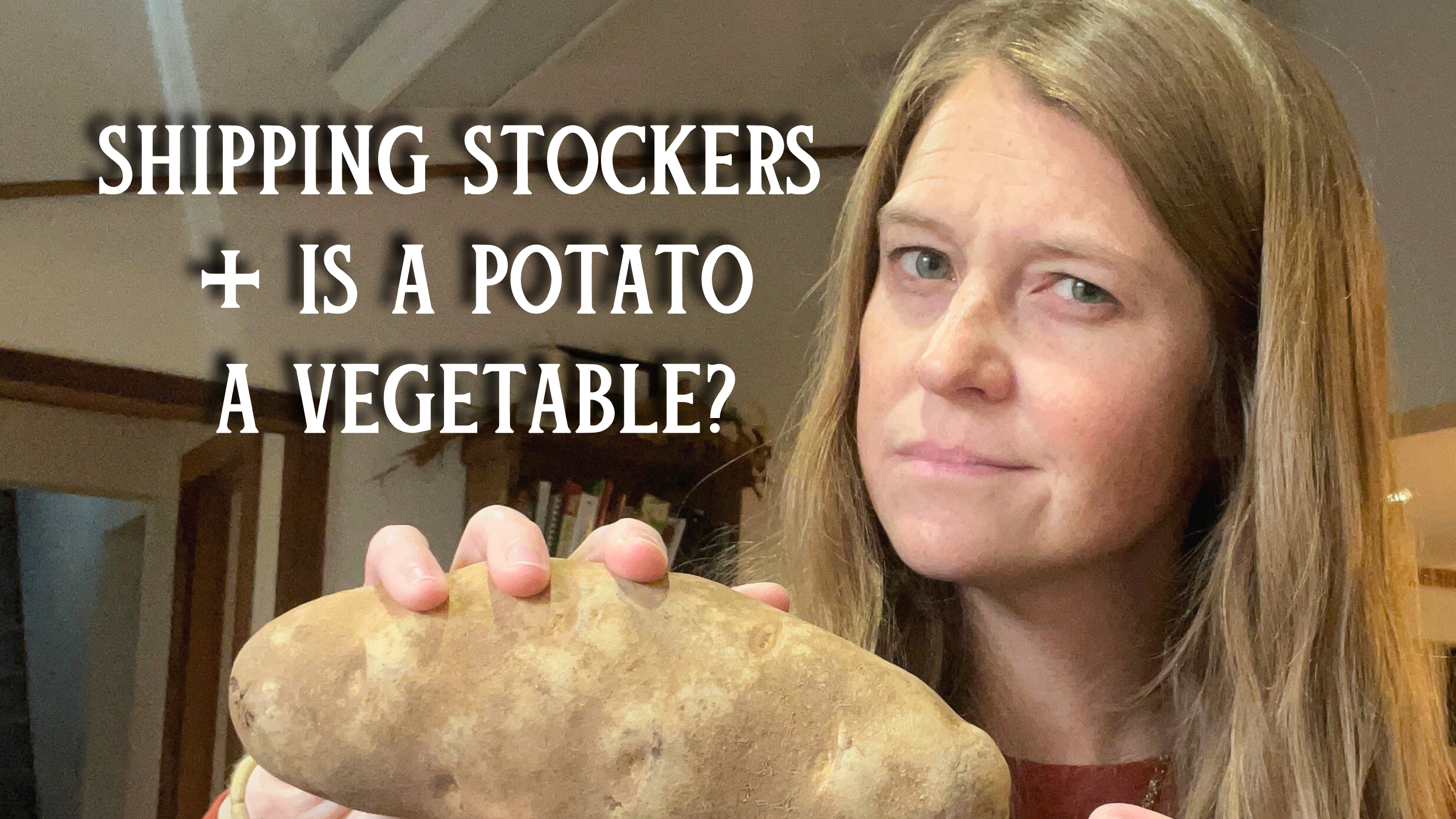 Shipping Stockers + Is a Potato a Vegetable? | Buzzard's Beat