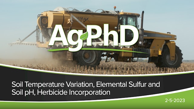 Soil Temperature Variation, Elemental Sulfur & Soil pH, Herbicide Incorporation