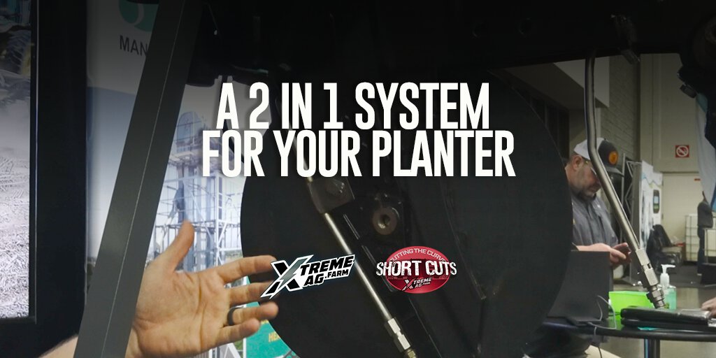 A 2 in 1 System for Your Planter | XtremeAg