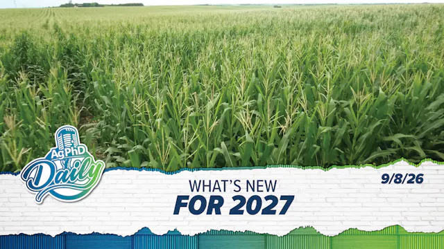 What's New For 2027 | Ag PhD Daily | ...