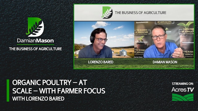 Organic Poultry — at Scale — with Farmer Focus | Damian Mason