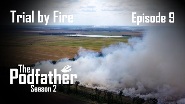 The Podfather | 209 | Trial by Fire