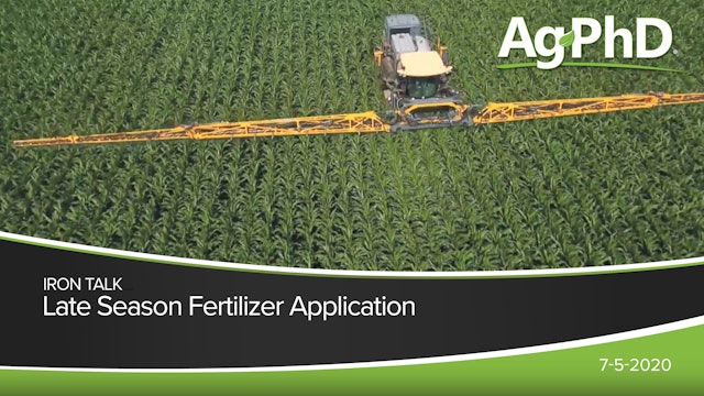 Late Season Fertilizer Application | Ag PhD