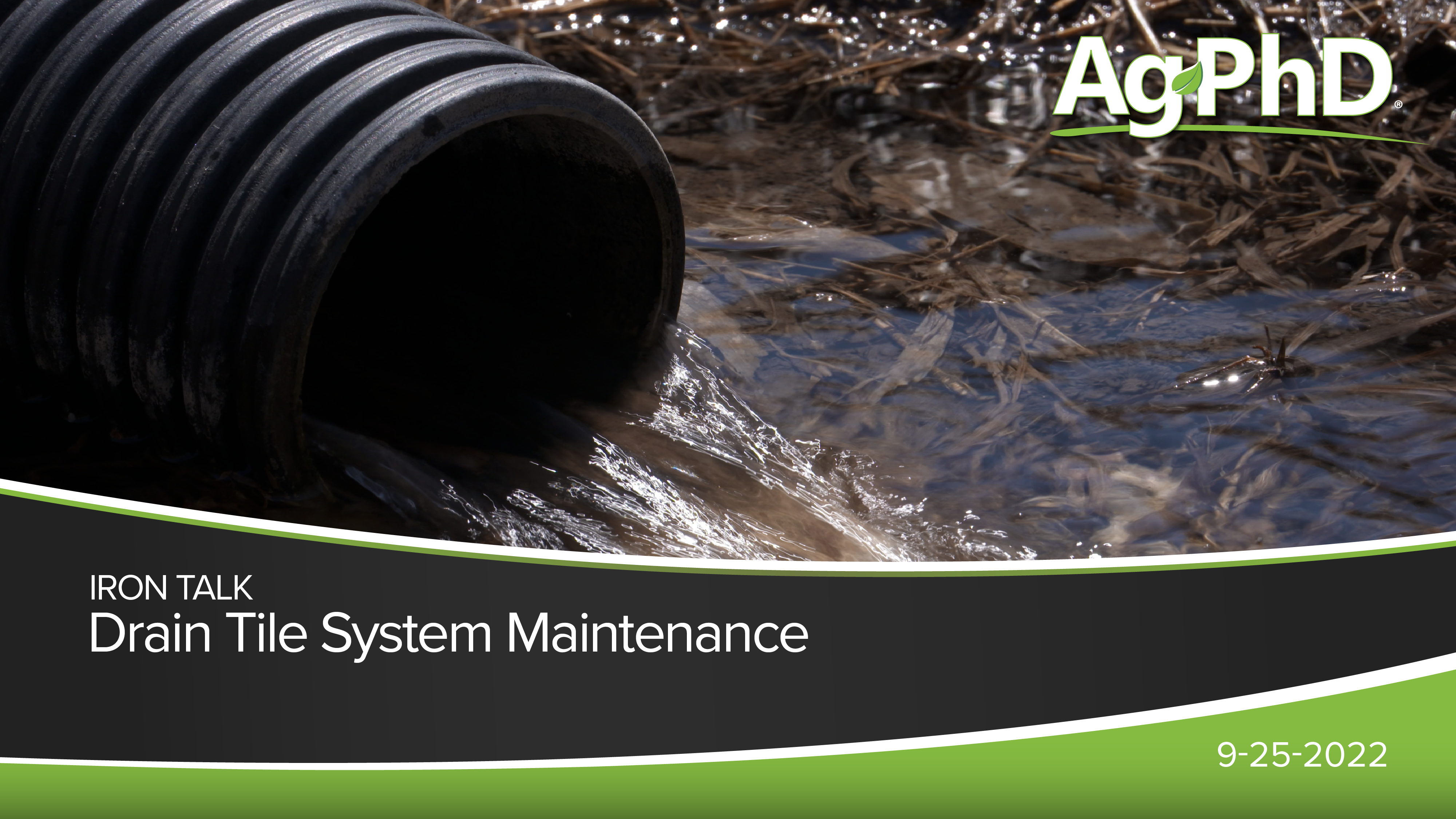 Fall Drain Tile System Maintenance | Ag PhD