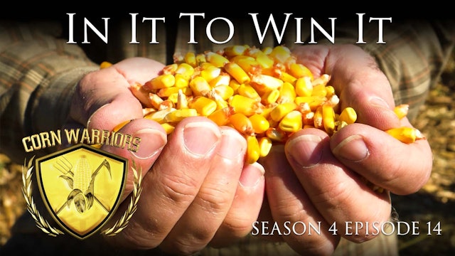 Corn Warriors | 414 | In It To Win It