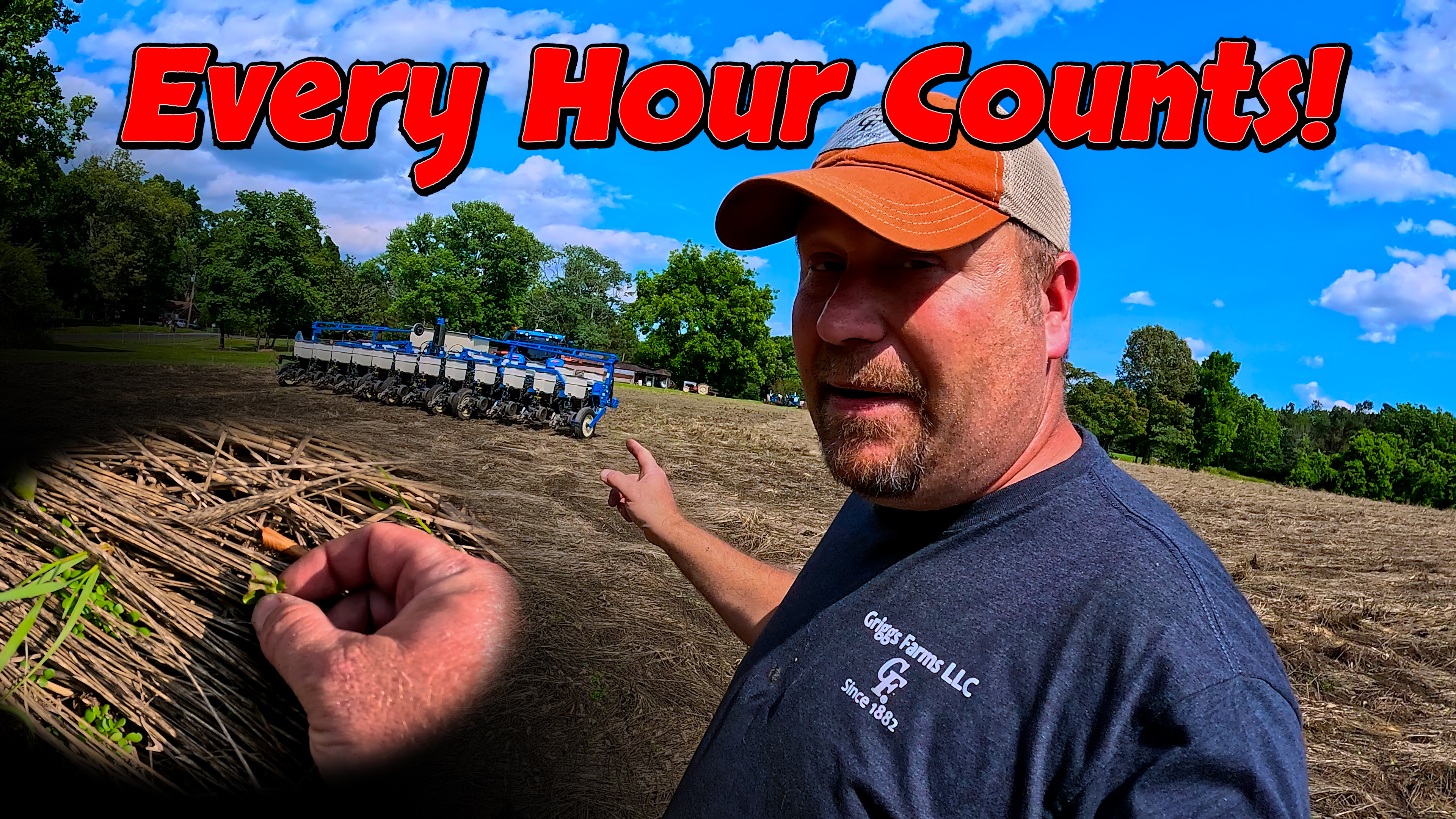 Every Hour Counts!!! | Griggs Farms