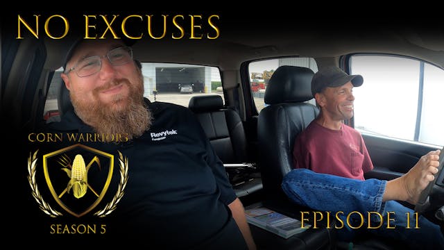 Corn Warriors | 511 | No Excuses