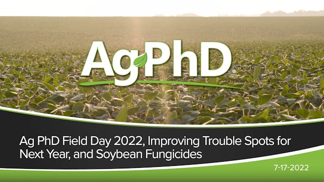 Ag PhD Field Day, Improving Trouble S...