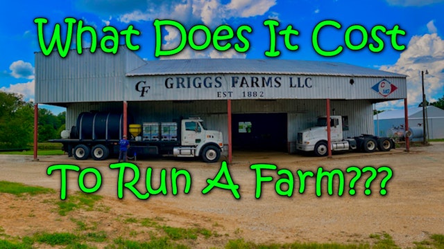 What Does It Cost to Run a Farm??? | Griggs Farms