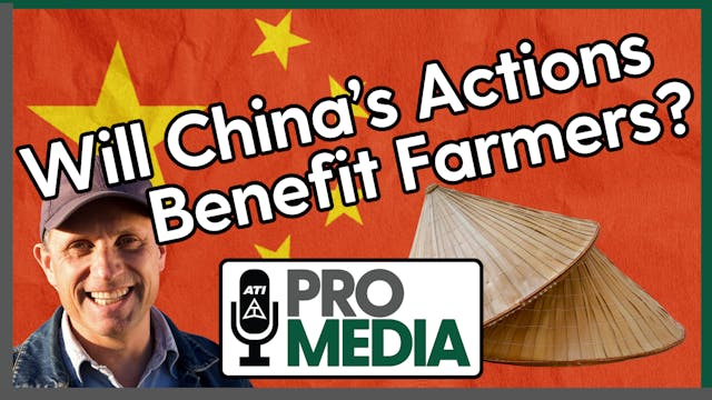 Will China's Actions Benefit Farmers?...