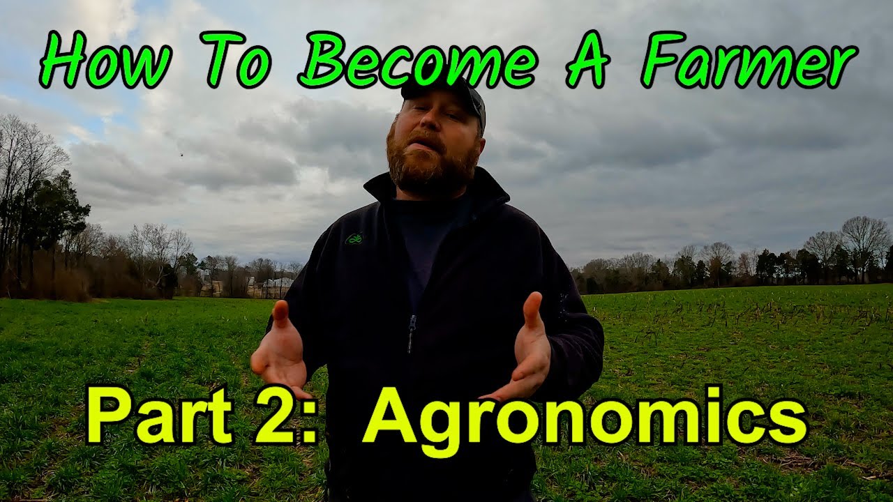 How To Become A Farmer - Part 2: Agronomics | Griggs Farms